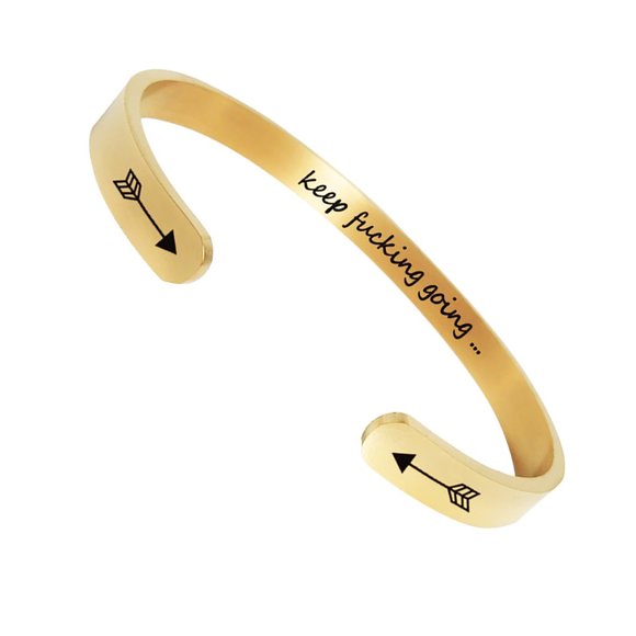 Inspirational Quote Bracelet - Keep Fucking Going Bracelet GOLD Color - Picture 2 of 3